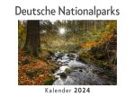 Deutsche Nationalparks (Wandkalender 2024, Kalender DIN A4 quer, Monatskalender im Querformat mit Kalendarium, Das perfekte Geschenk)