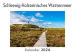 Schleswig-Holsteinisches Wattenmeer (Wandkalender 2024, Kalender DIN A4 quer, Monatskalender im Querformat mit Kalendarium, Das perfekte Geschenk)