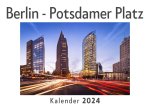 Berlin - Potsdamer Platz (Wandkalender 2024, Kalender DIN A4 quer, Monatskalender im Querformat mit Kalendarium, Das perfekte Geschenk)