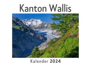 Kanton Wallis (Wandkalender 2024, Kalender DIN A4 quer, Monatskalender im Querformat mit Kalendarium, Das perfekte Geschenk)