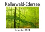 Kellerwald-Edersee (Wandkalender 2024, Kalender DIN A4 quer, Monatskalender im Querformat mit Kalendarium, Das perfekte Geschenk)