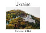 Ukraine (Wandkalender 2024, Kalender DIN A4 quer, Monatskalender im Querformat mit Kalendarium, Das perfekte Geschenk)