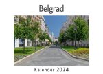 Belgrad (Wandkalender 2024, Kalender DIN A4 quer, Monatskalender im Querformat mit Kalendarium, Das perfekte Geschenk)