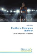 Éveiller le Champion Intérieur