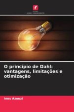 O princípio de Dahl: vantagens, limitações e otimização