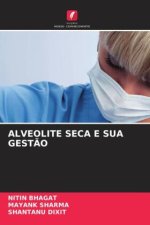 ALVEOLITE SECA E SUA GESTÃO