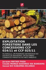 EXPLOITATION FORESTIERE DANS LES CONCESSIONS CCF 024/11 et CCF 025/11
