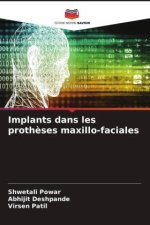 Implants dans les proth?ses maxillo-faciales