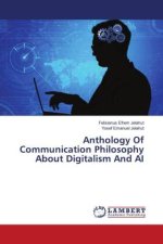 Anthology Of Communication Philosophy About Digitalism And AI