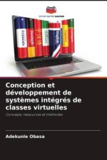 Conception et développement de systèmes intégrés de classes virtuelles