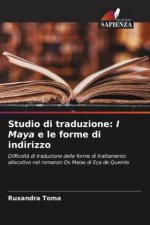Studio di traduzione: I Maya e le forme di indirizzo