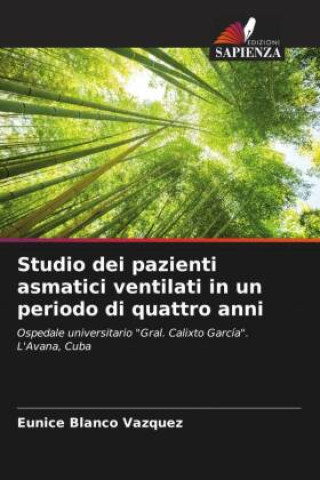 Studio dei pazienti asmatici ventilati in un periodo di quattro anni