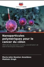 Nanoparticules polymériques pour le cancer du côlon
