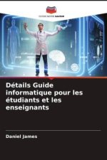 Détails Guide informatique pour les étudiants et les enseignants