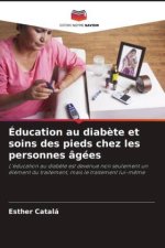 Éducation au diab?te et soins des pieds chez les personnes âgées