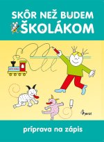 Skôr než budem školákom