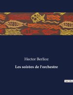Les soir?es de l'orchestre