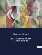 LES TRAPPEURS DE   L?ARKANSAS