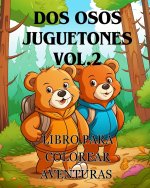Libro para colorear Aventuras con dos osos juguetones vol.2
