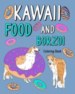 Kawaii Food and Borzoi Coloring Book