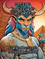 Hybrid Monarchs of Egypt
