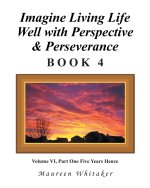 Imagine Living Life Well with Perspective and Perseverance