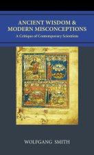 Ancient Wisdom and Modern Misconceptions