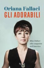 adorabili. Miss Fallaci alla conquista dell'America