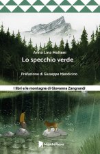 specchio verde. I libri e le montagne di Giovanna Zangrandi