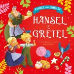 Hansel e Gretel. Favole con morale