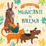 musicanti di Brema. Favole con morale