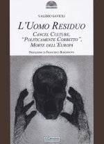 uomo residuo. Cancel culture, «politicamente corretto» morte dell'Europa