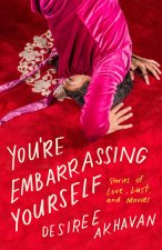 You're Embarrassing Yourself