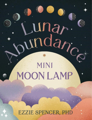 LUNAR ABUNDANCE MINI MOON LAMP (SPENCER EZZIE)(Brožovaná)