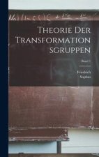 Theorie der transformationsgruppen; Band 1