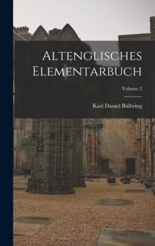 Altenglisches Elementarbuch; Volume 2