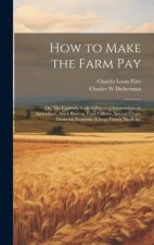 How to Make the Farm Pay
