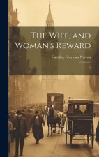 The Wife, and Woman's Reward