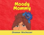 Moody Mommy