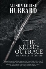 The Kelsey Outrage