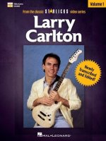 Larry Carlton - Volume 1: Book/Online Audio Pack from the Classic Star Licks Video Series