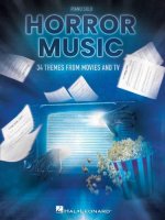 Horror Music: 34 Themes from Movies and TV Arranged for Piano Solo