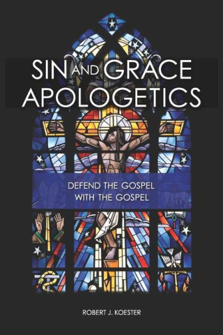 Sin and Grace Apologetics