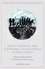 Family Planning and Sustainable Development in Bangladesh – Empowering Marginalized Communities in Asian Contexts