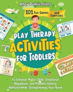 Play Therapy Activities for Toddlers