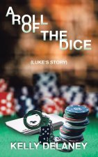 A Roll Of The Dice