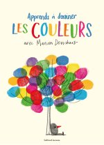 APPRENDS A DESSINER LES COULEURS AVEC MARION DEUCHARS