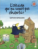 L'OISEAU QUI NE SAVAIT PAS CHANTER