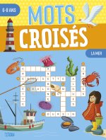 MOTS CROISES 6-8 ANS LA MER