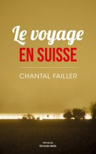 Le voyage en Suisse